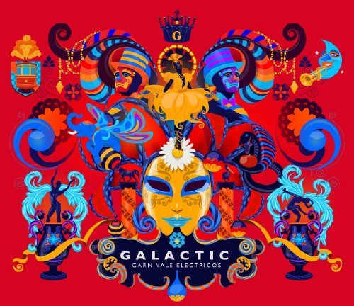 Galactic/Carnivale Electricos